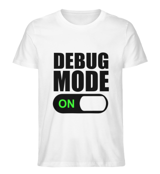 Debug Mode Debugging Nerd Coding Geek