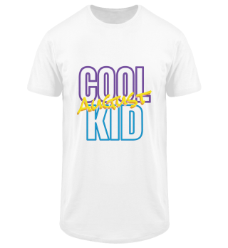 Cool August Kid