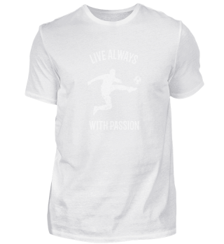 LIve always with passion