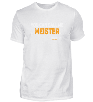 You can call me Meister